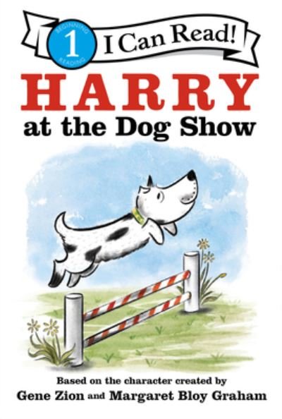Harry at the Dog Show - Gene Zion - Kirjat - HarperCollins Publishers - 9780062747785 - tiistai 5. syyskuuta 2023