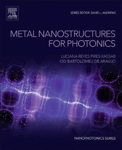 Cover for L. Kassab · Metal Nanostructures for Photonics - Nanophotonics (Paperback Book) (2018)