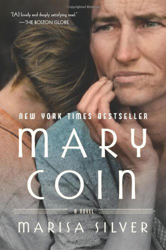 Marisa Silver · Mary Coin: A Novel (Paperback Book) [Reprint edition] (2014)