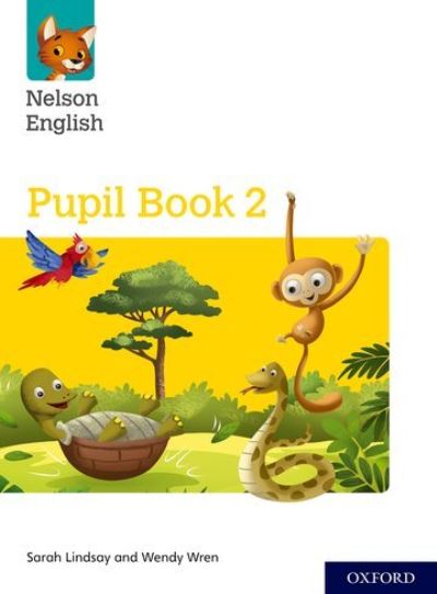 Cover for Sarah Lindsay · Nelson English: Year 2/Primary 3: Pupil Book 2 - Nelson English (Book) (2018)