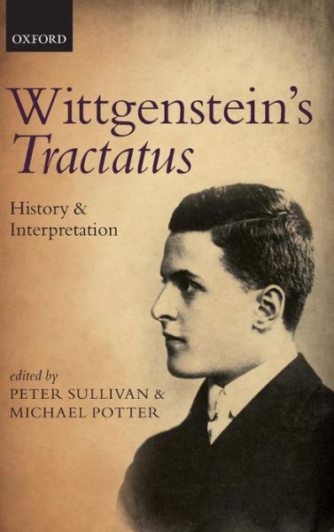 Cover for Peter Sullivan · Wittgenstein's Tractatus: History and Interpretation - Mind Association Occasional Series (Gebundenes Buch) (2013)