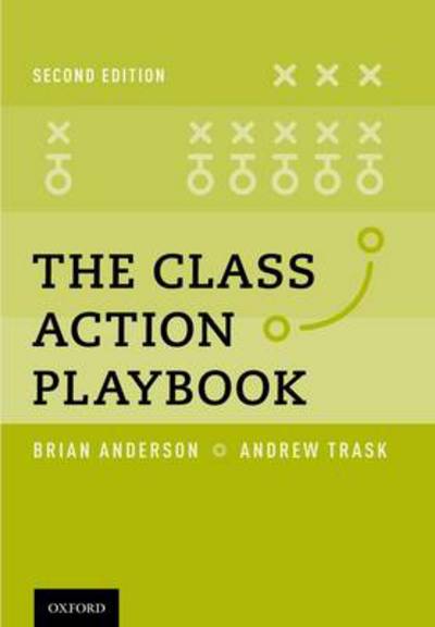 The Class Action Playbook - Brian Anderson - Książki - Oxford University Press Inc - 9780199933785 - 14 września 2012