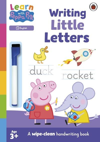 Learn with Peppa: Writing Little Letters: Wipe-Clean Activity Book - Learn with Peppa - Peppa Pig - Livros - Penguin Random House Children's UK - 9780241601785 - 6 de abril de 2023