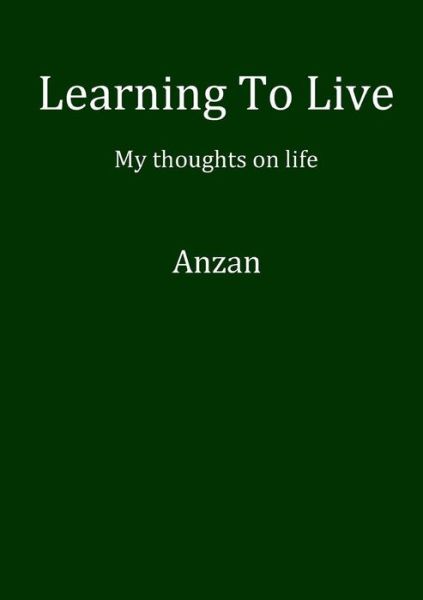 Cover for . Anzan · Learning To Live (Paperback Book) (2017)