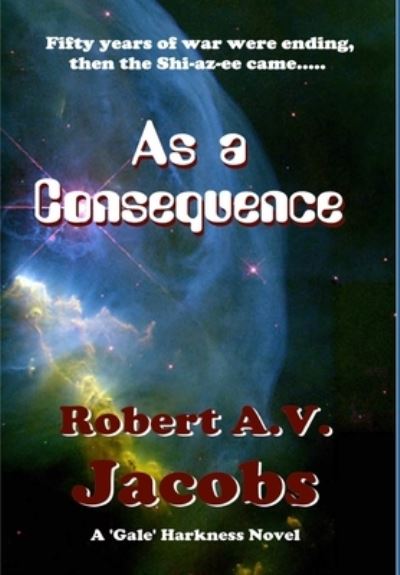 Cover for Robert A V Jacobs · As a Consequence (Hardcover Book) (2018)