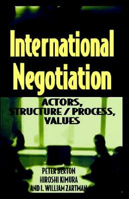 Cover for Hiroshi Kimura · International Negotiation: Actors, Structure / Process, Values (Hardcover bog) [1999 edition] (1999)