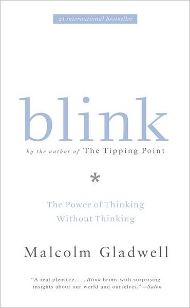 Cover for Malcolm Gladwell · Blink: The Power of Thinking Without Thinking (Inbunden Bok) (2005)