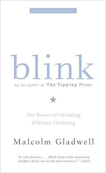 Cover for Malcolm Gladwell · Blink: The Power of Thinking Without Thinking (Gebundenes Buch) (2005)