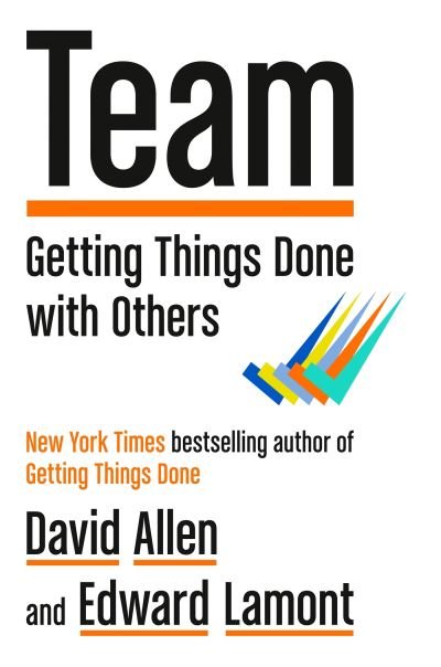 Cover for David Allen · Team: Getting Things Done with Others (Paperback Bog) (2024)