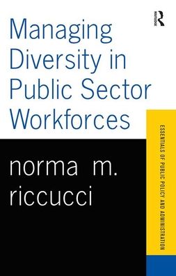 Cover for Norma M. Riccucci · Managing Diversity In Public Sector Workforces (Hardcover Book) (2019)