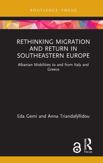 Cover for Eda Gemi · Rethinking Migration and Return in Southeastern Europe: Albanian Mobilities to and from Italy and Greece - Routledge Research on the Global Politics of Migration (Hardcover Book) (2021)