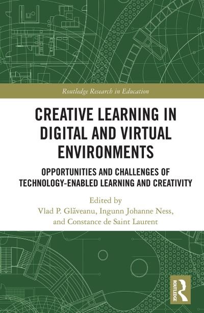 Cover for Vlad P. Glaveanu · Creative Learning in Digital and Virtual Environments: Opportunities and Challenges of Technology-Enabled Learning and Creativity - Routledge Research in Education (Taschenbuch) (2022)