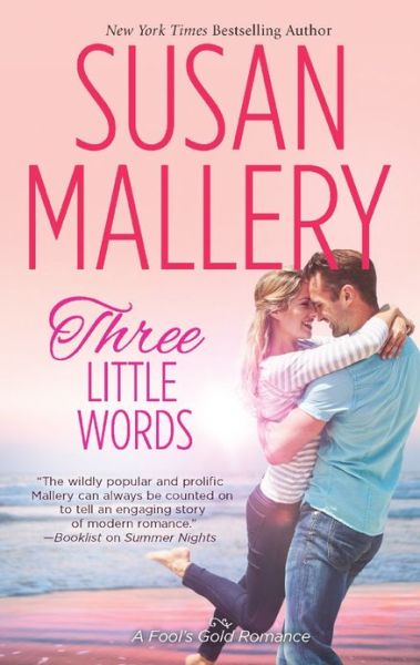 Cover for Susan Mallery · Three Little Words (Fool's Gold, Book 12) (Paperback Book) (2013)