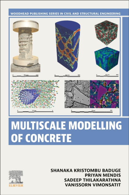 Cover for Baduge, Shanaka (Department of Infrastructure Engineering, The University of Melbourne, Grattan Street, Parkville, Australia) · Multiscale Modelling of Concrete - Woodhead Publishing Series in Civil and Structural Engineering (Paperback Book) (2025)