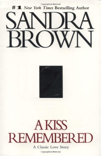 Cover for Sandra Brown · A Kiss Remembered (Inbunden Bok) [New edition] (2002)