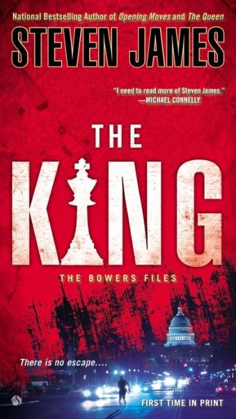Cover for Steven James · The King: The Bowers Files (Paperback Book) (2013)