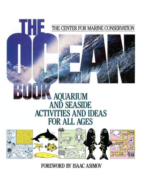 Cover for Center for Marine Conservation (CMC) · The Ocean Book: Aquarium and Seaside Activities and Ideas for All Ages - Wiley Science Editions (Paperback Book) (1989)