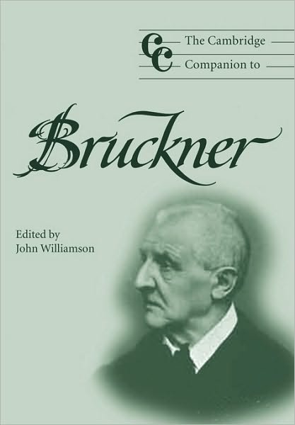 Cover for John Williamson · The Cambridge Companion to Bruckner - Cambridge Companions to Music (Taschenbuch) (2004)