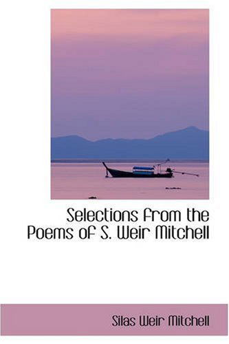 Cover for Silas Weir Mitchell · Selections from the Poems of S. Weir Mitchell (Paperback Book) (2008)