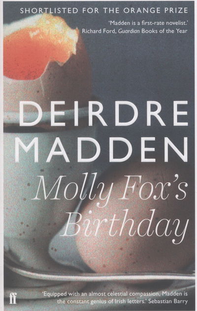 Molly Fox's Birthday - Deirdre Madden - Książki - Faber & Faber - 9780571298785 - 6 czerwca 2013