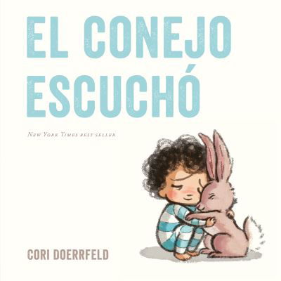 Cover for Cori Doerrfeld · El conejo escucho (Paperback Book) (2022)