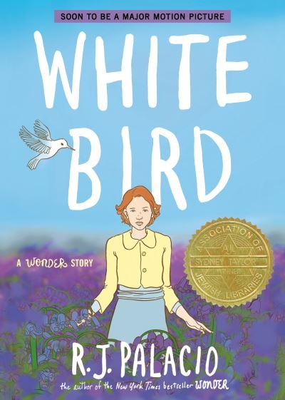 White Bird: A Wonder Story (A Graphic Novel) - Wonder - R. J. Palacio - Books - Random House Children's Books - 9780593487785 - March 1, 2022