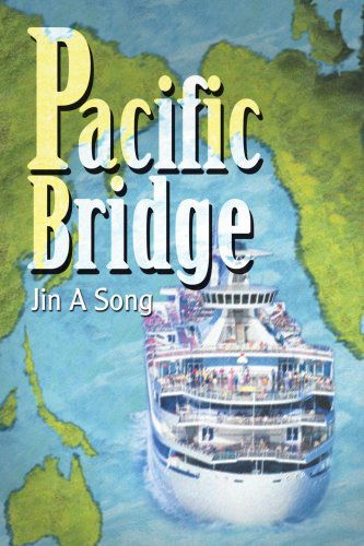 Cover for Jina Song · Pacific Bridge (Paperback Book) (2005)