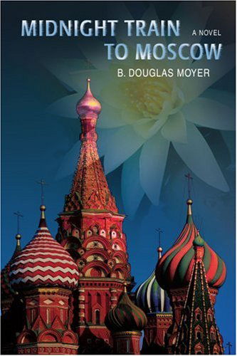 Cover for B Moyer · Midnight Train to Moscow (Paperback Bog) (2007)