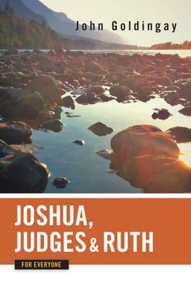 Cover for John Goldingay · Joshua, Judges, and Ruth for Everyone (Old Testament for Everyone) (Paperback Book) (2011)