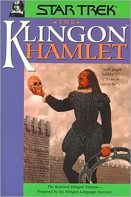 The Klingon Hamlet: the Restored Klingon Version - Star Trek: All Series - Klingon Language Institute - Kirjat - Simon & Schuster - 9780671035785 - tiistai 1. helmikuuta 2000