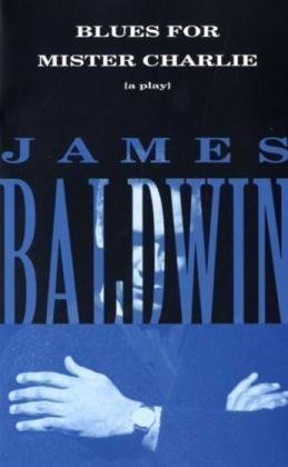 Cover for James Baldwin · Blues for Mister Charlie: A Play - Vintage International (Taschenbuch) [Reprint edition] (1995)