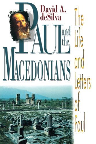 Cover for David Desilva · Paul and the Macedonians: the Life and Letters of Paul (MISC) (2001)