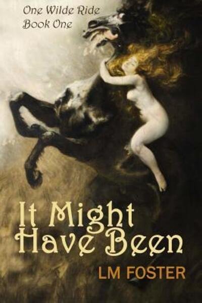 Cover for LM Foster · It Might Have Been (Paperback Book) (2015)
