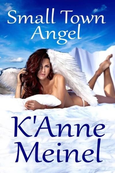 Cover for K\'anne Meinel · Small Town Angel (Paperback Book) (2015)