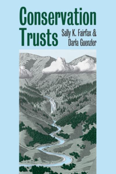 Cover for Sally K. Fairfax · Conservation Trusts - Development of Western Resources (Hardcover Book) (2001)