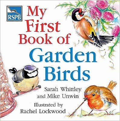 Cover for Mike Unwin · RSPB My First Book of Garden Birds - RSPB (Innbunden bok) (2006)