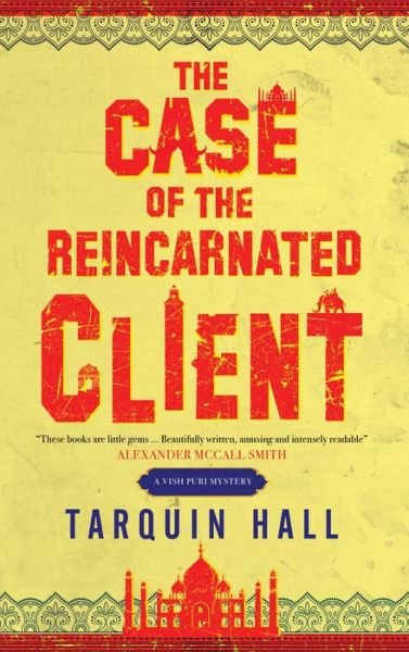 Cover for Tarquin Hall · The Case of the Reincarnated Client - A Vish Puri mystery (Hardcover bog) [Main edition] (2019)
