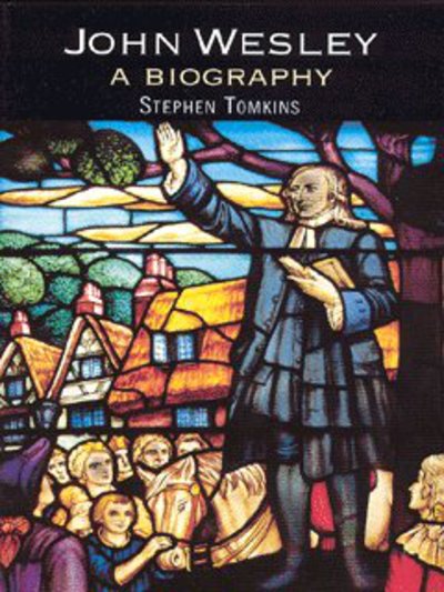 Cover for Stephen Tomkins · John Wesley (Paperback Book) [New edition] (2003)