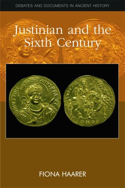 Cover for F. Haarer · Justinian: Empire and Society in the Sixth Century - Debates and Documents in Ancient History (Taschenbuch) (2022)