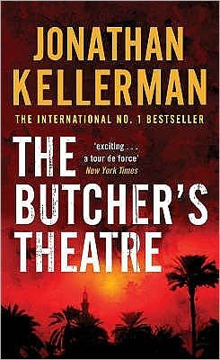 The Butcher's Theatre: An engrossing psychological crime thriller - Jonathan Kellerman - Böcker - Headline Publishing Group - 9780755342785 - 1 maj 2008
