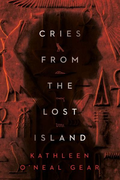 Cover for Kathleen O'Neal Gear · Cries from the Lost Island (Hardcover Book) (2020)