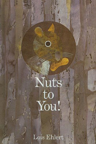 Cover for Lois Ehlert · Nuts to You! (Hardcover Book) (2004)