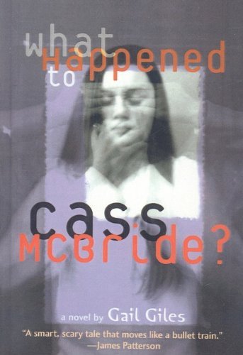 Cover for Gail Giles · What Happened to Cass Mcbride? (Hardcover Book) (2007)