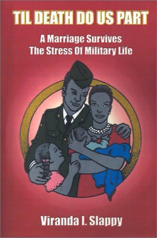 Cover for Viranda I. Slappy · Til Death Do Us Part: a Marriage Survives the Stress of Military Life (Paperback Book) (2001)