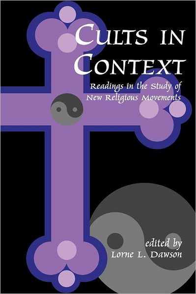 Cover for Lorne Dawson · Cults in Context: Readings in the Study of New Religious Movements (Paperback Book) (1998)