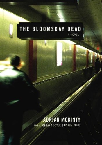 Cover for Adrian Mckinty · The Bloomsday Dead (Dead Trilogy, Book 3) (Lydbog (CD)) [Unabridged edition] (2007)