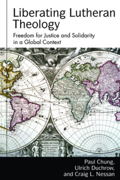 Cover for Karen L. Bloomquist · Liberating Lutheran Theology: Freedom for Justice and Solidarity in a Global Context - Studies in Lutheran History and Theology (Hardcover Book) (2011)