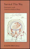 Survival This Way: Interviews with American Indian Poets - Sun Tracks - Joseph Bruchac - Books - University of Arizona Press - 9780816511785 - February 28, 1990