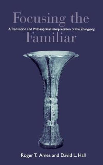 Cover for Focusing the Familiar (Hardcover Book) (2001)