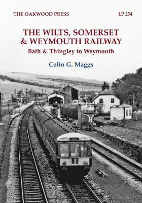 Cover for Colin G. Maggs · The Wilts, Somerset &amp; Weymouth Railway: Bath &amp; Thingley to Weymouth - Locomotive Papers (Paperback Book) (2025)